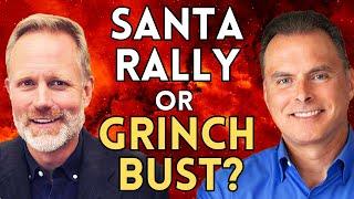 After Fed Scare, Will The Grinch Ruin The Santa Rally? | Lance Roberts & Adam Taggart