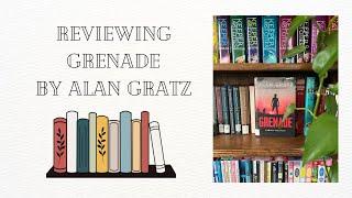 Reviewing Grenade by Alan Gratz