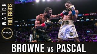 Browne vs Pascal Full Fight: August 3, 2019 - PBC on FOX