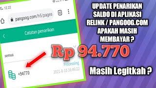 UPDATE PENARIKAN SALDO RELINK atau  PANGOOG.COM || Apakah masih membayar ?