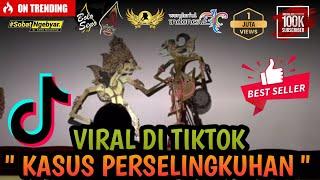 VIRAL DI TIKTOK " PERSELINGKUHAN "  WAYANG KULIT KI SENO NUGROHO - GOJALI SUTO #kisenolucu #fyp