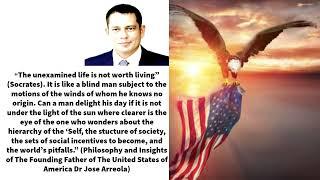 Philosophy and Insights of The Founding Father of The United States of America Dr Jose Arreola