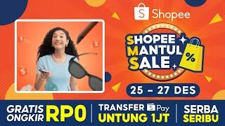 Beragam Promo Bombastis di Shopee Mantul Sale! | 25-27 Desember