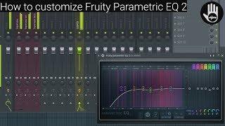 Customizing Fruity Parametric EQ 2