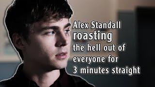Alex Standall roasting the hell out of everyone for 3 minutes straight