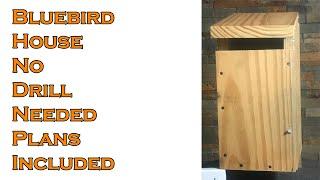 Bluebird House plans without a drill!  Free Plans included.