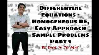 Differential Equations - Homogeneous DE, Easy Approach Sample Problems Part 1