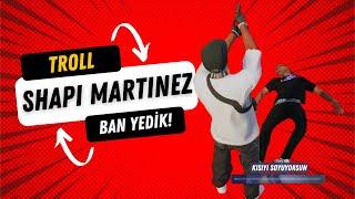 FENA TROLLEDİM | BAN YEDİK! | SHAPI MARTINEZ