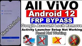 All Vivo Android 12 FRP Bypass | Activity Launcher Setup Not Working | Reset Not Working Without Pc
