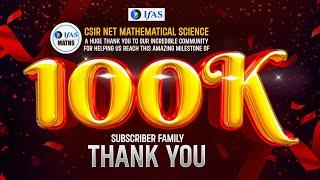 100K Subscriber Family Of CSIR NET Mathematical Science | Thank You All For Your Support | IFAS