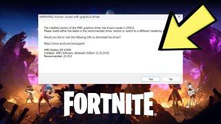 How to Fix Installed version of AMD drivers has known issue in D3D12 Fortnite