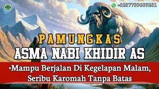 ASMA OF PROPHET KHIDIR PAMUNGKAS NUR HOLY