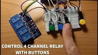 Controlling 4 Channel Arduino Relay With Buttons