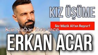 𝗘𝗿𝗸𝗮𝗻 𝗔𝗰𝗮𝗿-Kız Üşüme