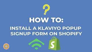 How to Install a Klaviyo Popup Signup Form on Shopify - E-commerce Tutorials