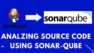 How to analyze code quality using SonarQube | Integrating Jenkins with SonarQube | SonarQubeTutorial