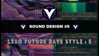 [VITAL] - Sound Design #5 : (Future Rave) Lead Style MORTEN & David Guetta in "VITAL"
