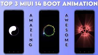 Top 3 Best Boot Animation Themes For MIUI 14 | MIUI 14 Top 3 Boot Animation | Boot Animation MIUI 14