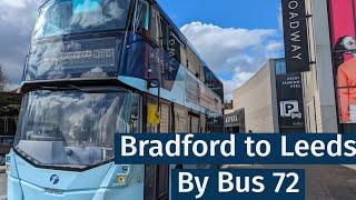 Bus ride between two West Yorkshire cities | Bus 72 Bradford to Leeds | March 2024