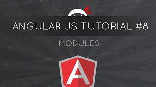 AngularJS Tutorial #8 - Modules