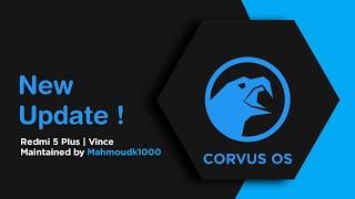 Corvus OS v14.0 Ruinous Official | Gaming Rom Android 11 | Redmi 5 Plus / Redmi Note 5