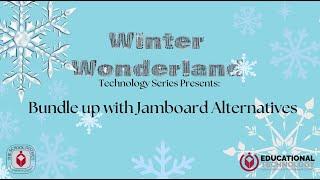 2024 Winter Wonderland Series: Bundle Up With Google Jamboard Alternatives