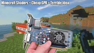 £5 GPU vs Minecraft with Shaders - Bad Idea!