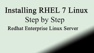 RHEL 7 Installation step by step for Beginner