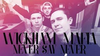 WICKHAM MAFIA - Never Say Clever (Official Video) ft. Justin Dieber, Jayben Smith