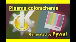 Plasma colorschemes by using Pywal