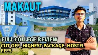 Full College review of MAKAUT \ Fees structure, package hostel fees ,last year cut-off