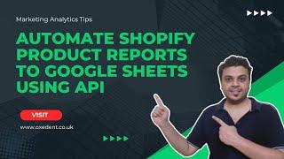 How to Automate Product Reporting from Shopify to Google Sheets Using API