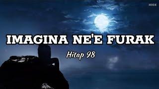 Imagina ne'e furak - Hitap 98