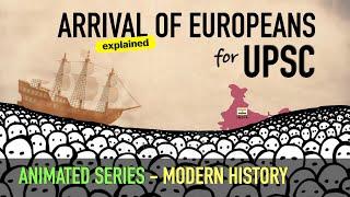 Arrival of Europeans in India | Modern History of India | UPSC