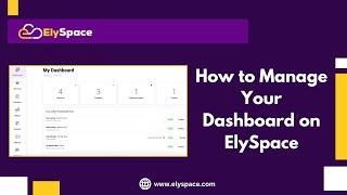 Dashboard Overview of Your Account on ElySpace