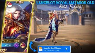 Script Skin Lancelot Royal Matador Old Full Effect Voice - Patch Terbaru | No Password | Mlbb