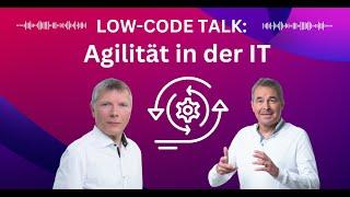 Agilität in der IT - Effizienz und Flexibilität durch iterative Entwicklung mit Low-Code