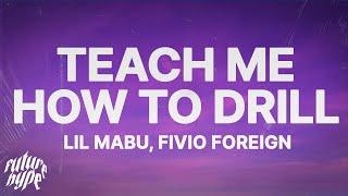 Lil Mabu, Fivio Foreign - TEACH ME HOW TO DRILL (Lyrics)