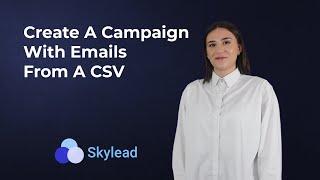 How To Create A Campaign With Emails Imported From A CSV