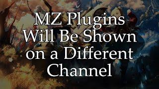 MZ Plugins Will Be Shown on a Different Channel
