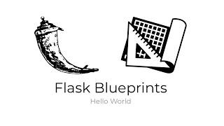 Flask Blueprints - Hello World