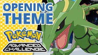 Pokémon: Advanced Challenge  | Opening Theme