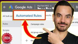 The 8 BEST Automated Rules To Use In Google Ads 2024