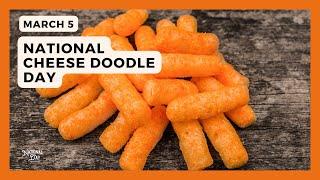 National Cheese Doodle Day | March 5