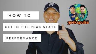 How to get in that peak state performance | GeeksPulse