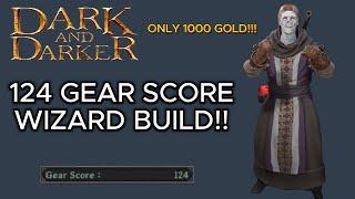 124 GEAR SCORE WIZARD!! | Dark and Darker