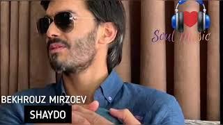 BEKHROUZ MIRZOEV - NEW SINGLE 2019 (SHAYDO)