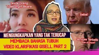 BELAJAR BAHASA TUBUH DARI KLARIFIKASI GISEL PT.2 | BUNDA NUNKI