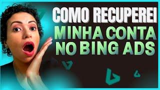 [LEVOU BLOQUEIO NO BING ADS] Te Ensino Como Recuperei