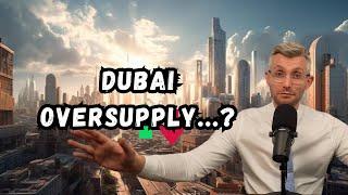 More property than people? Oversupply in Dubai Could be a problem.